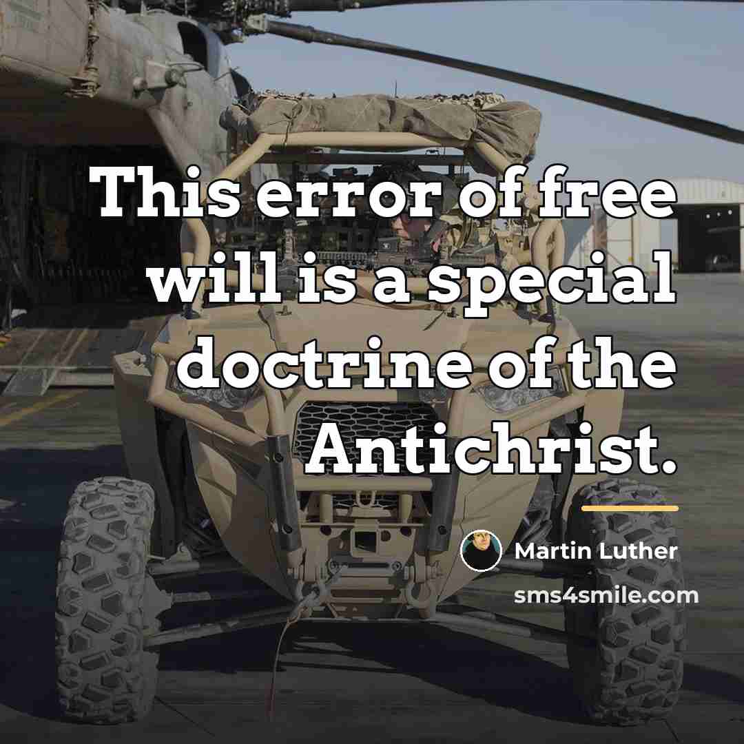 “This error of free will is a special doctrine of…” quote by Martin Luther