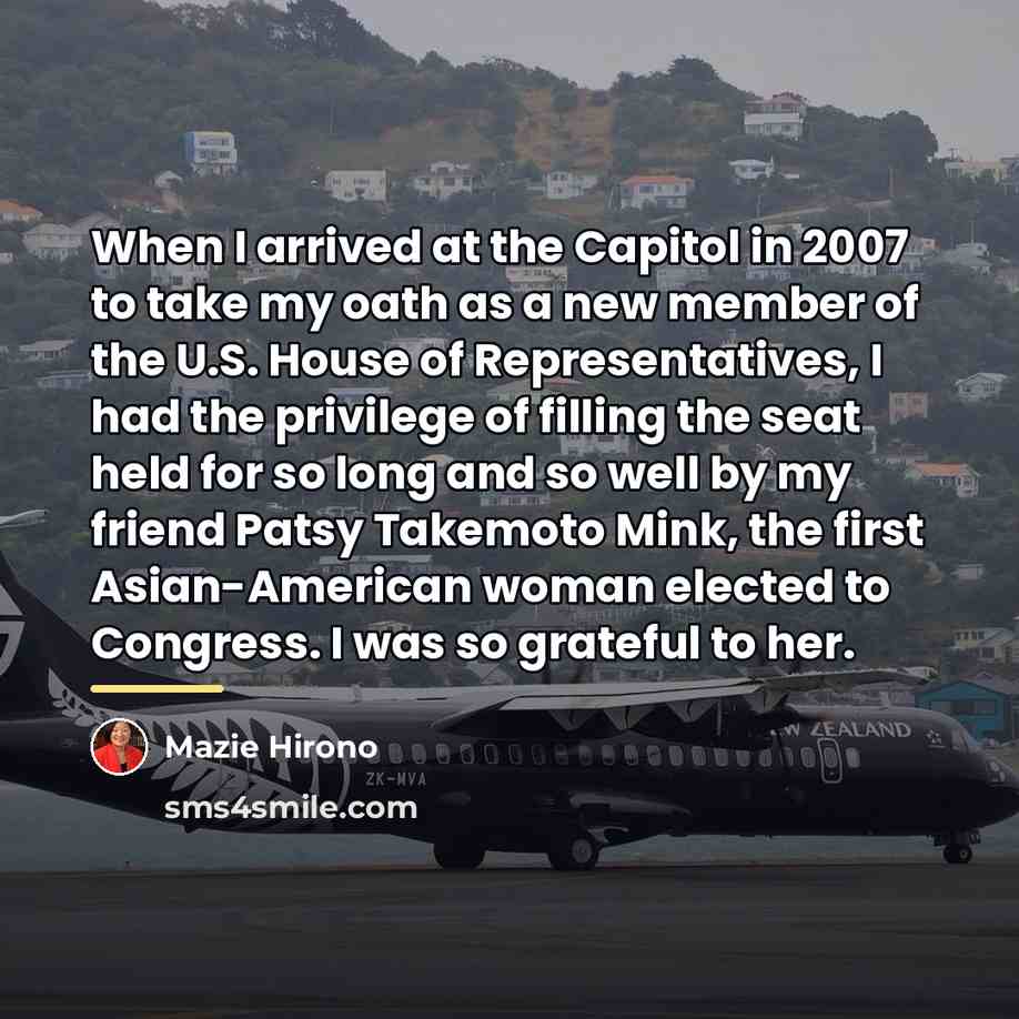“When I arrived at the Capitol in 2007 to take…” quote by Mazie Hirono