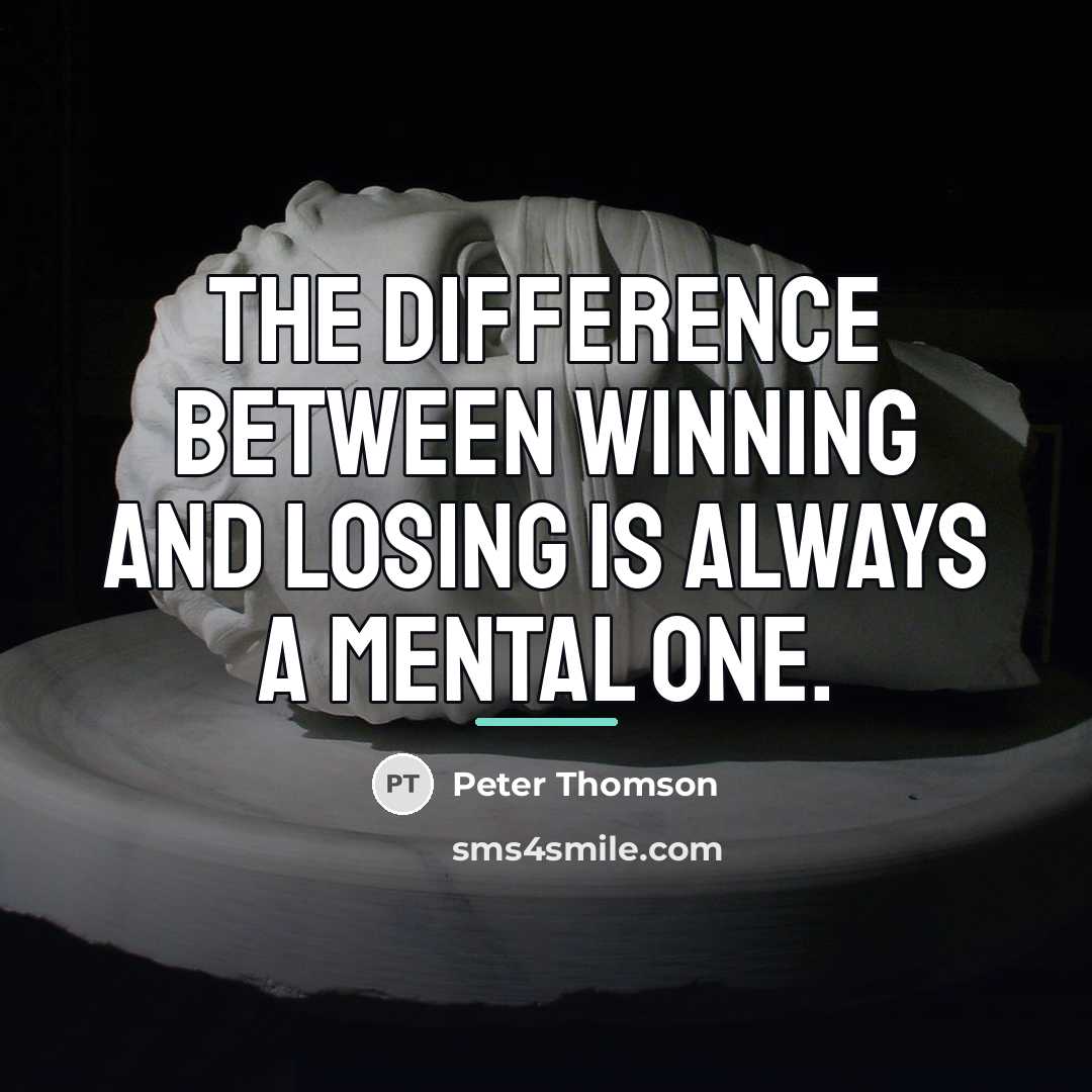 “The difference between winning and losing is always a mental…” quote by Peter Thomson