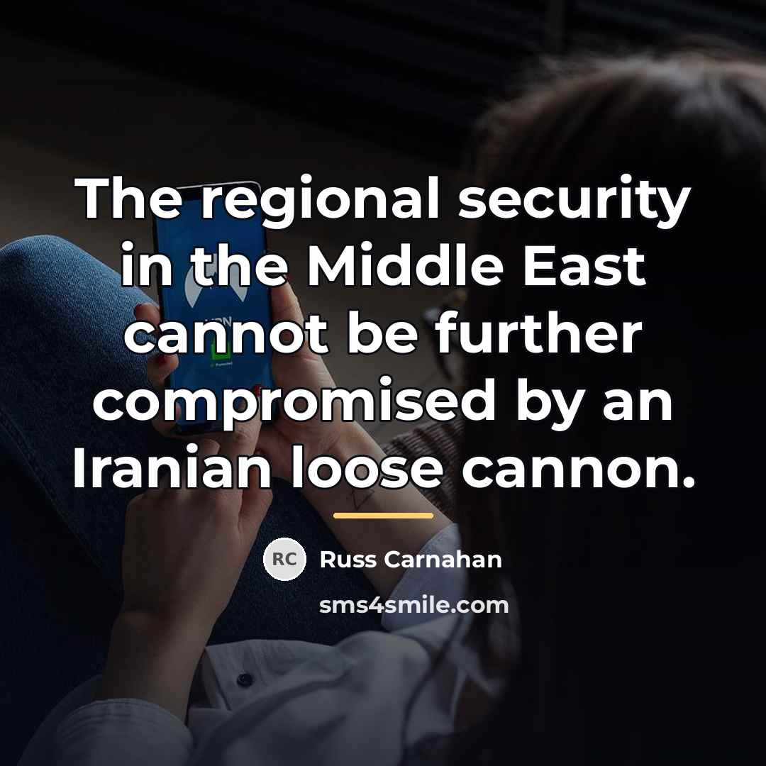 “The regional security in the Middle East cannot be further…” quote by Russ Carnahan