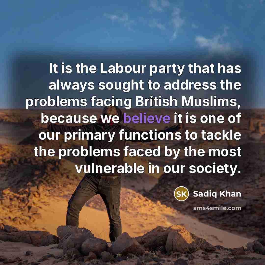 “It is the Labour party that has always sought to…” quote by Sadiq Khan