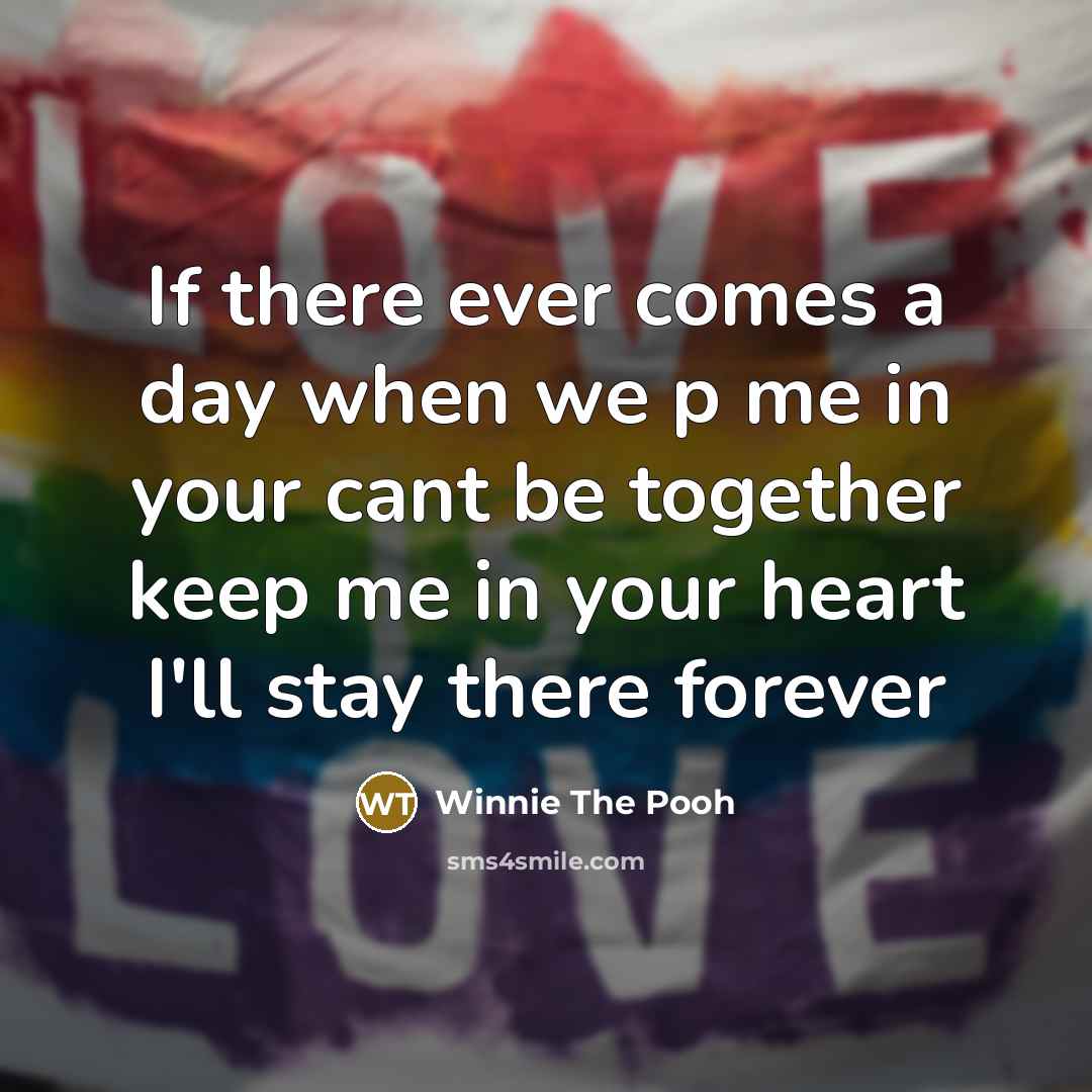 “If there ever comes a day when we p me…” quote by Winnie The Pooh