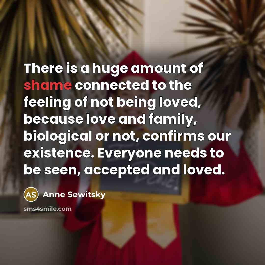 “There is a huge amount of shame connected to the…” quote by Anne Sewitsky