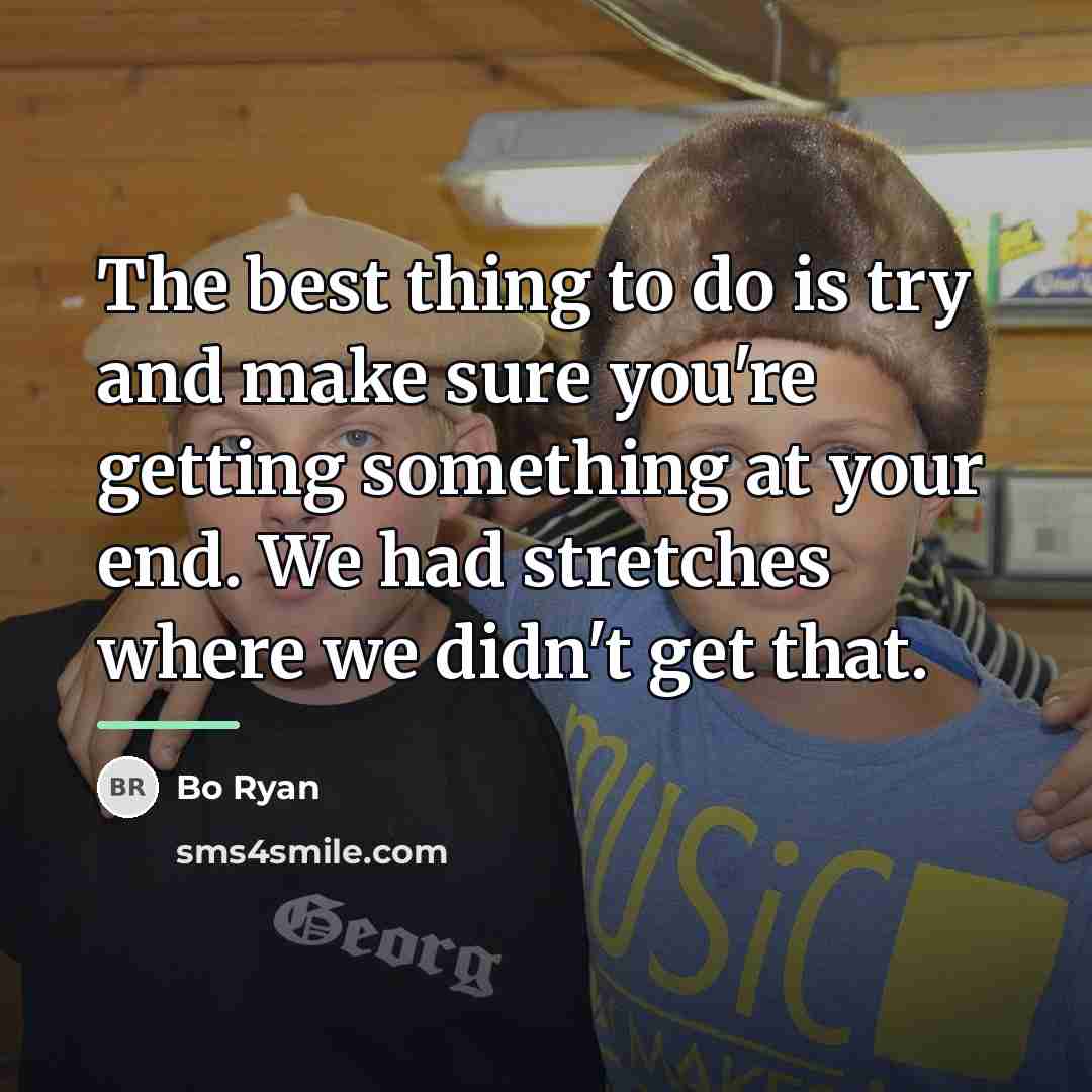 “The best thing to do is try and make sure…” quote by Bo Ryan