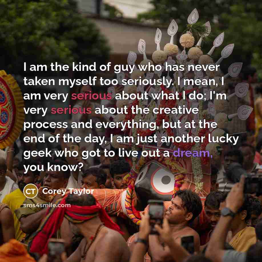 “I am the kind of guy who has never taken…” quote by Corey Taylor