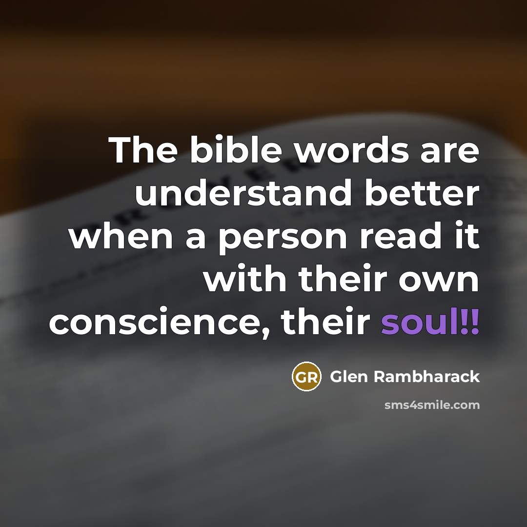 “The bible words are understand better when a person read…” quote by Glen Rambharack