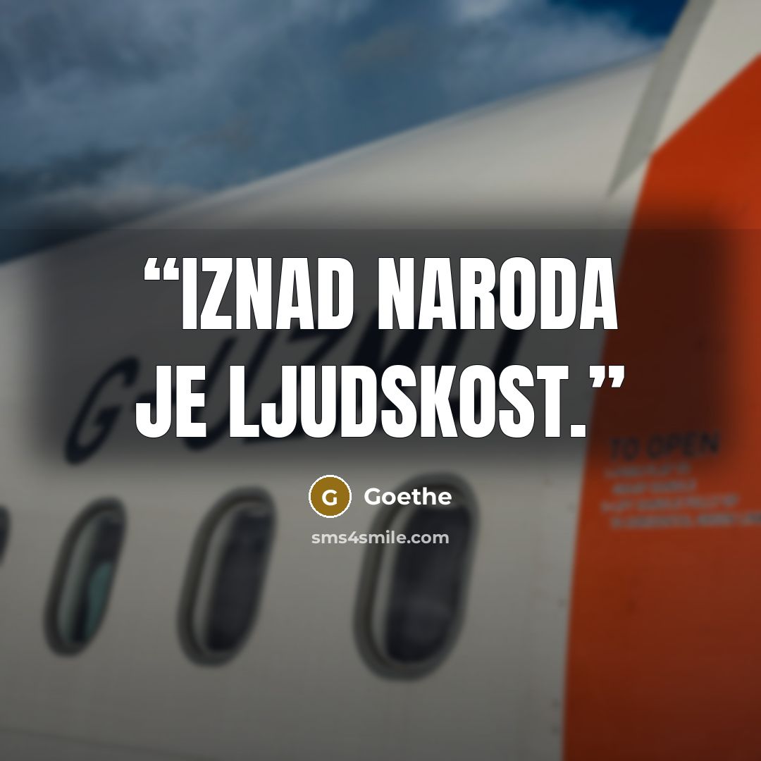 “Iznad naroda je ljudskost.” quote by Goethe