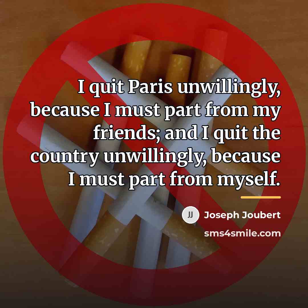 “I quit Paris unwillingly, because I must part from my…” quote by Joseph Joubert