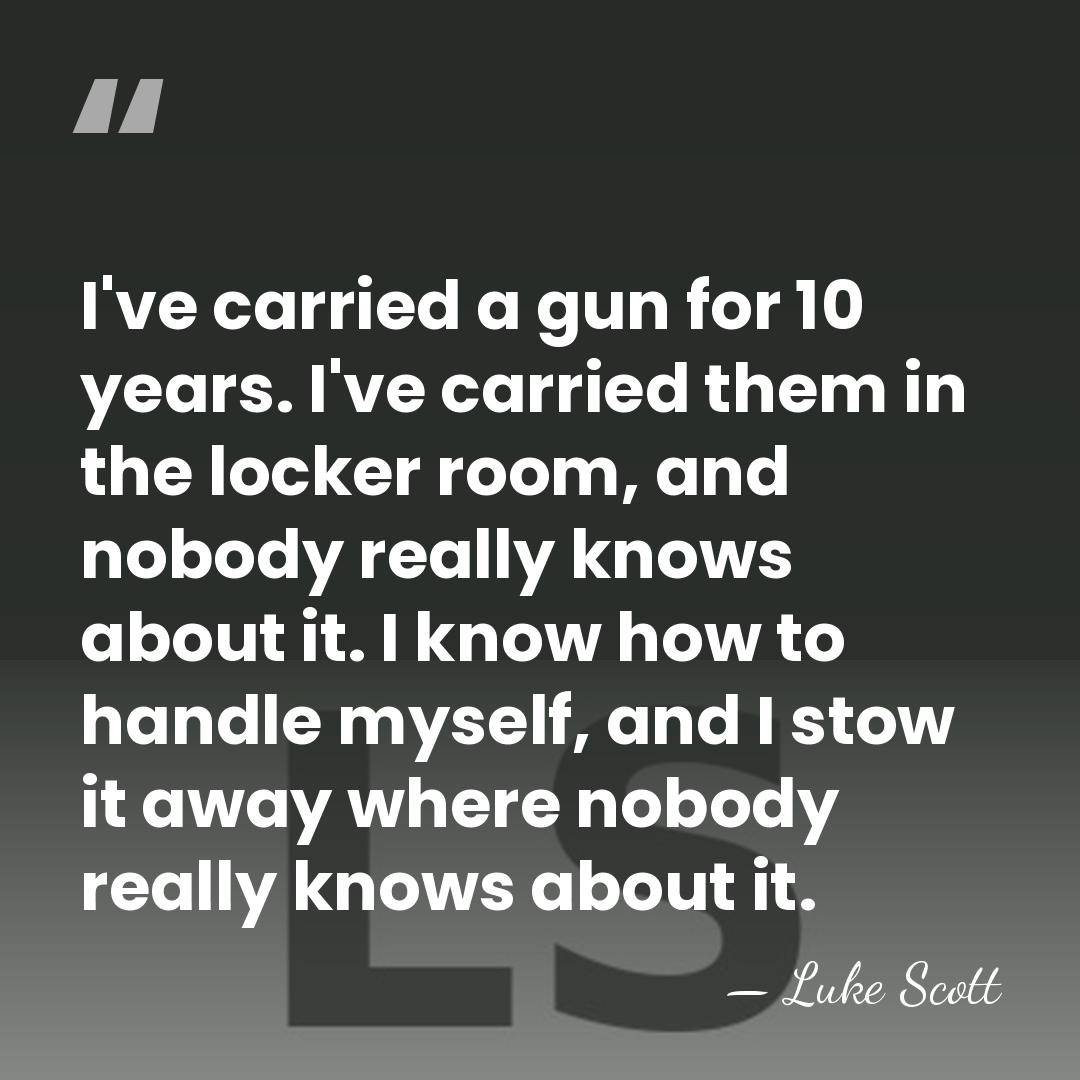I've carried a gun for 10 years. I've carried them in the&hellip; - Luke Scott