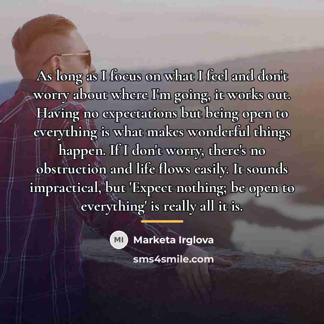 “As long as I focus on what I feel and…” quote by Marketa Irglova