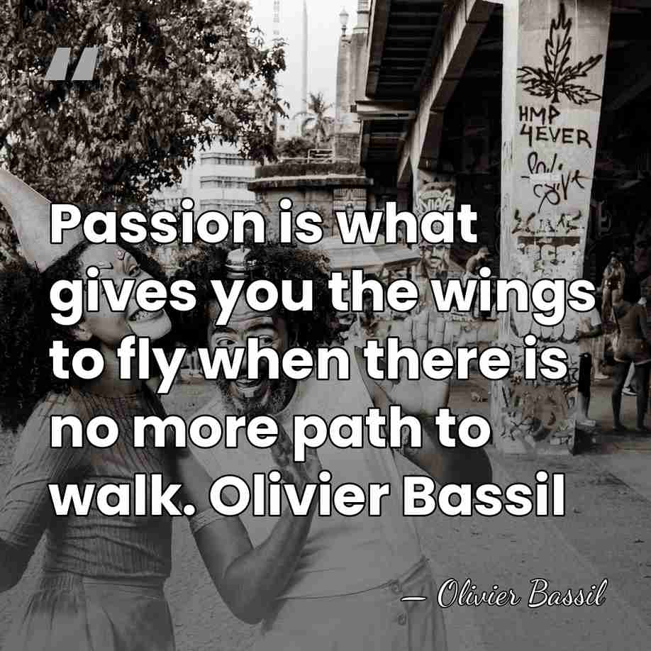 Passion is what gives you the wings to fly when there is&hellip; - Olivier Bassil