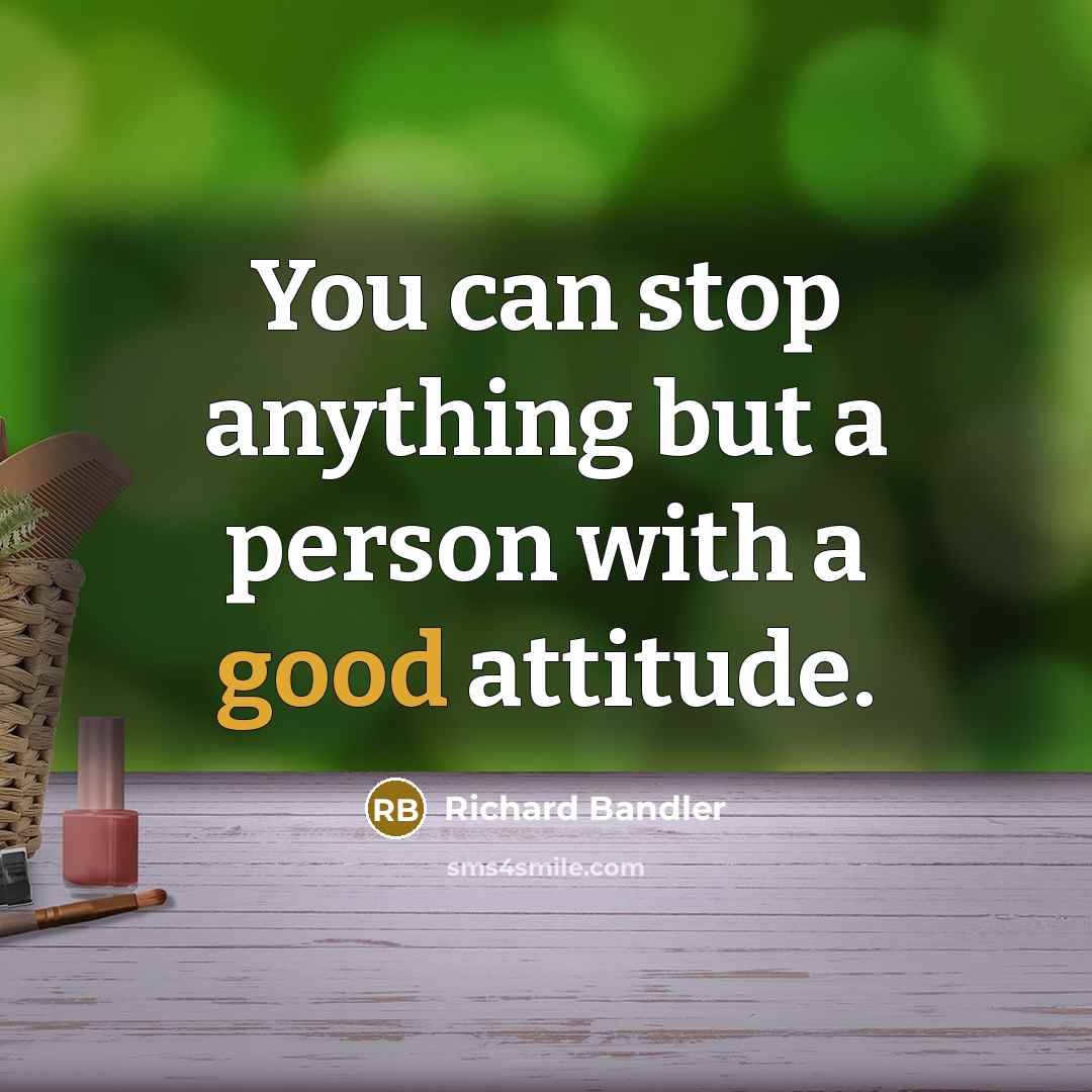 “You can stop anything but a person with a good…” quote by Richard Bandler