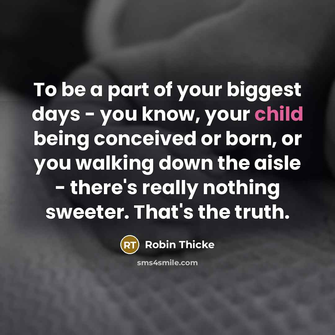 “To be a part of your biggest days - you…” quote by Robin Thicke