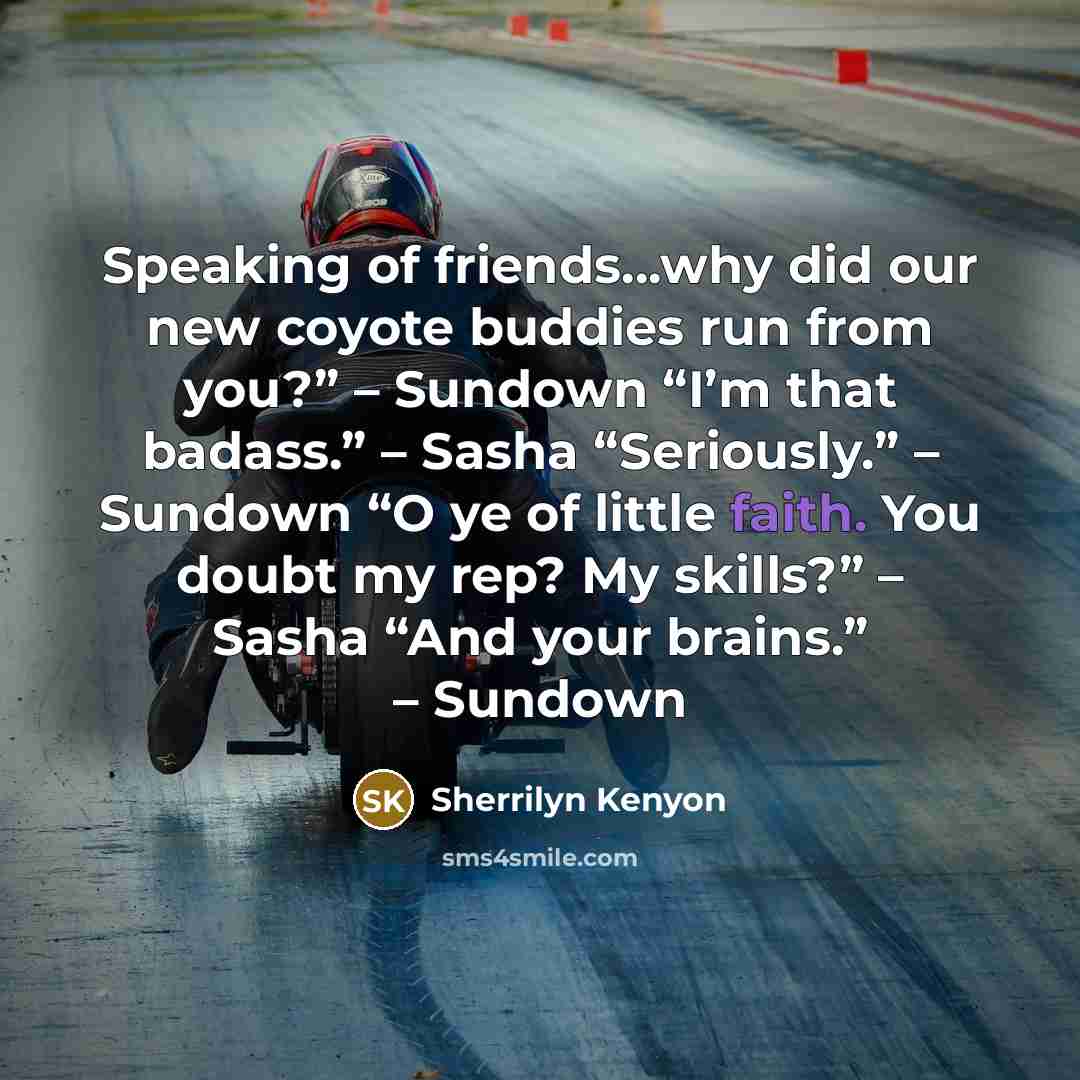 “Speaking of friends…why did our new coyote buddies run from…” quote by Sherrilyn Kenyon
