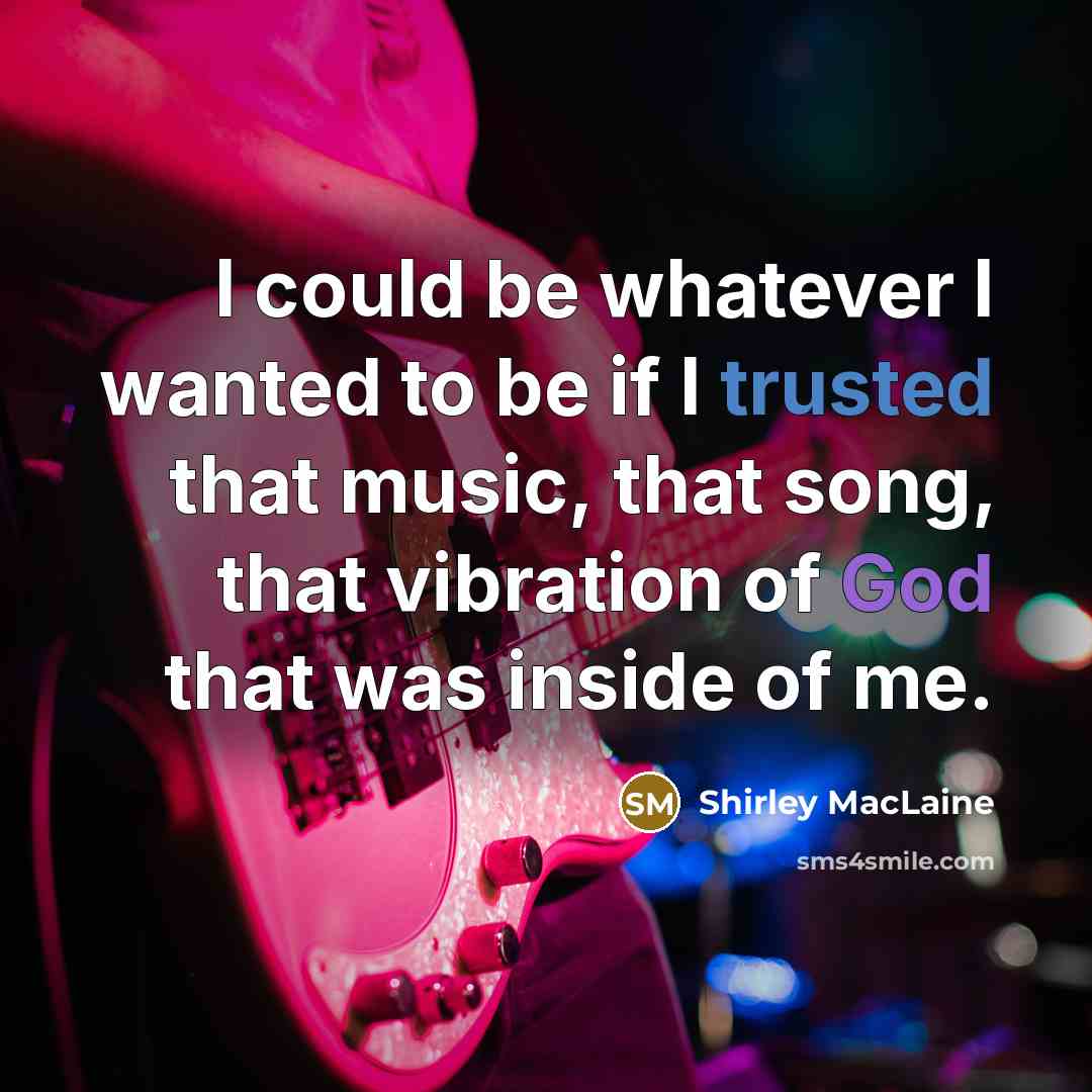 “I could be whatever I wanted to be if I…” quote by Shirley MacLaine
