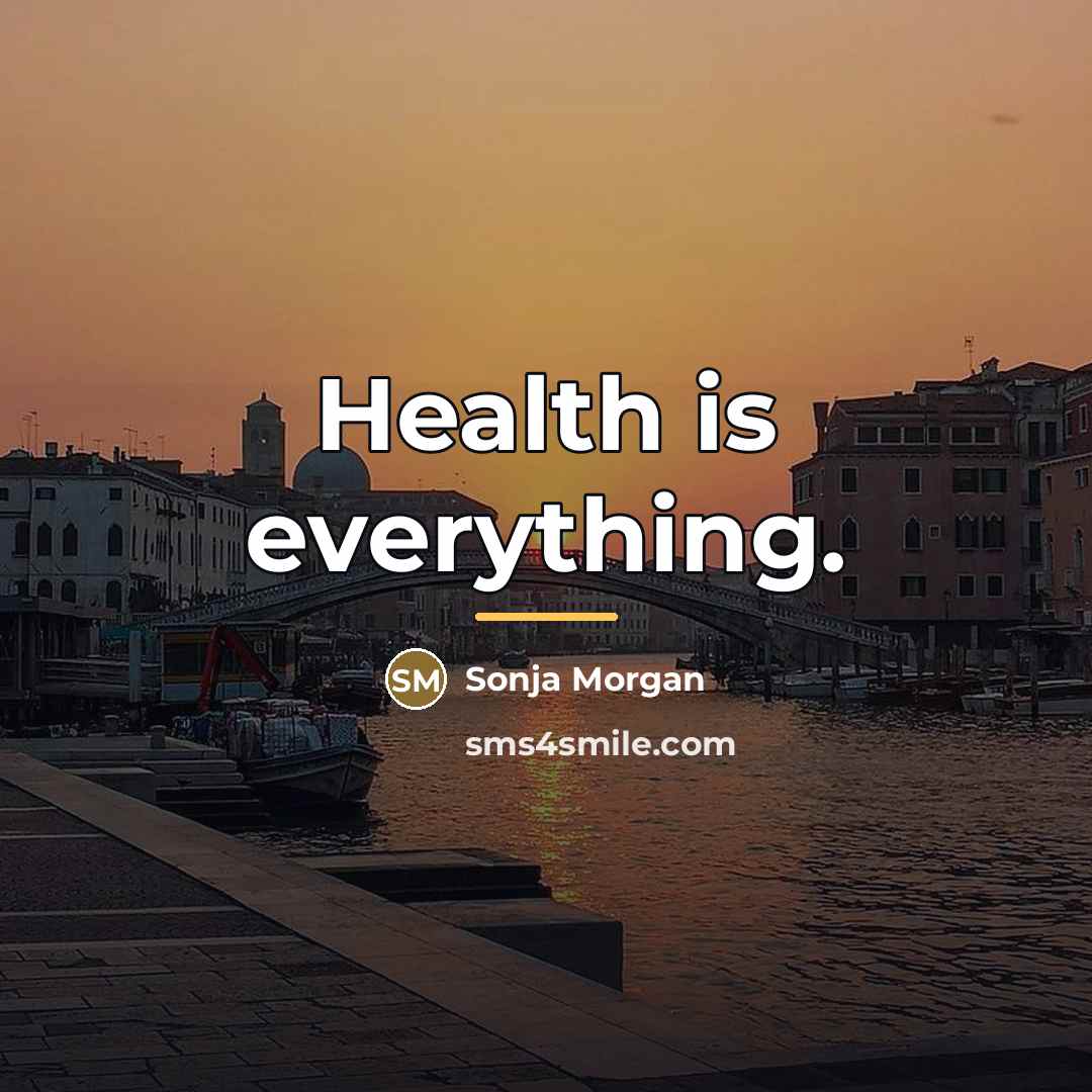 “Health is everything.…” quote by Sonja Morgan