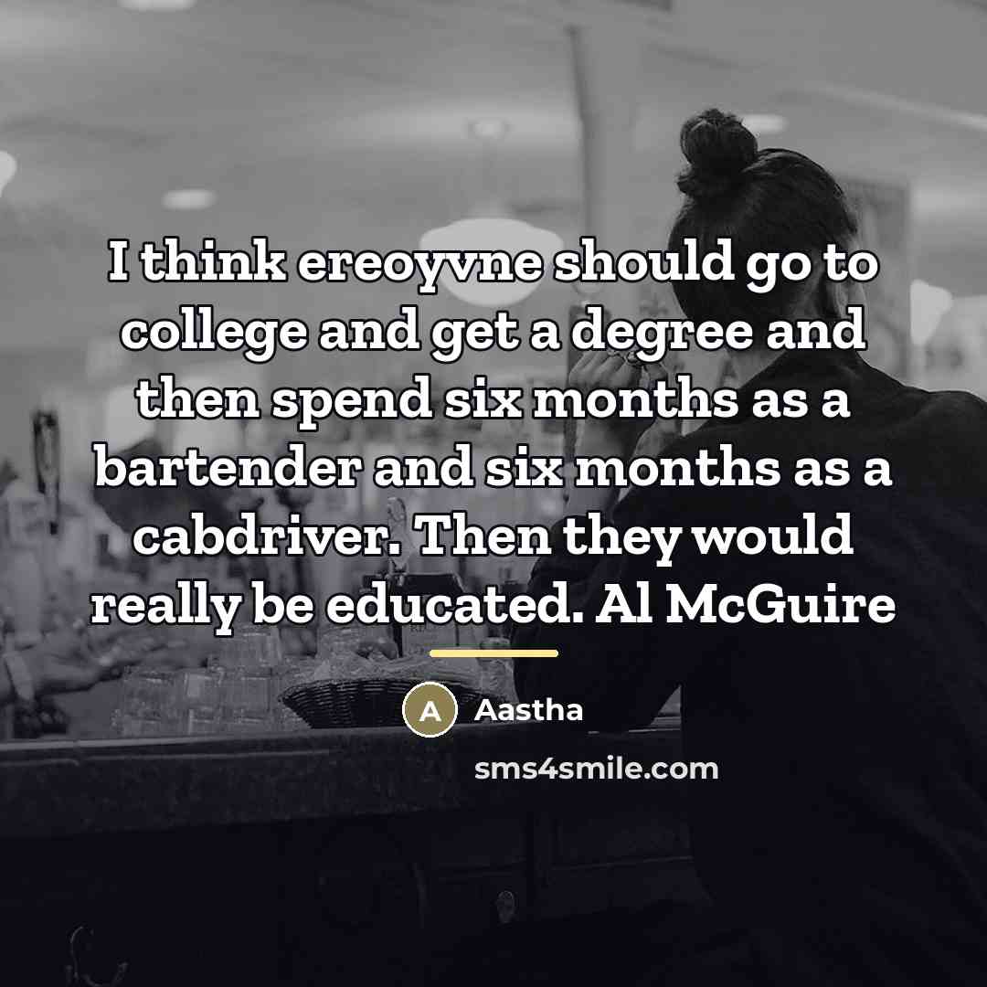 “I think ereoyvne should go to college and get a…” quote by Aastha