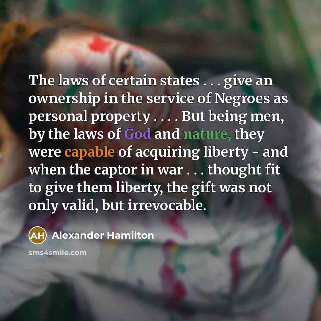 “The laws of certain states . . . give an…” quote by Alexander Hamilton