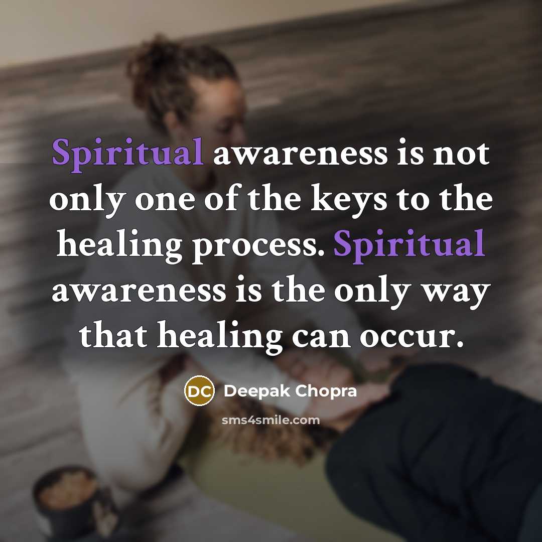 “Spiritual awareness is not only one of the keys to…” quote by Deepak Chopra