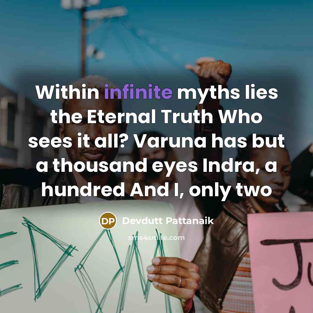 “Within infinite myths lies the Eternal Truth Who sees it…” quote by Devdutt Pattanaik
