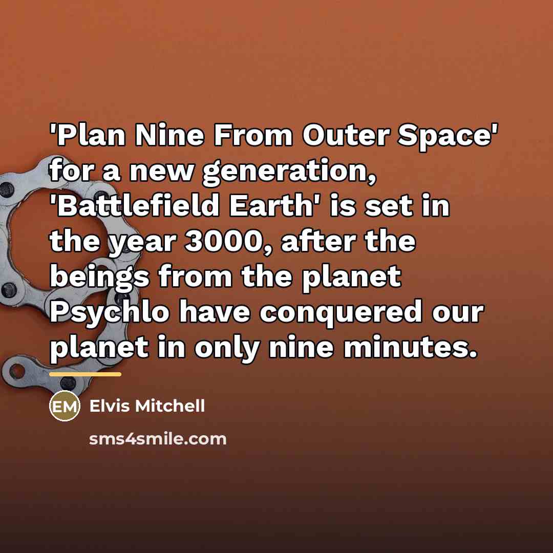 “'Plan Nine From Outer Space' for a new generation, 'Battlefield…” quote by Elvis Mitchell