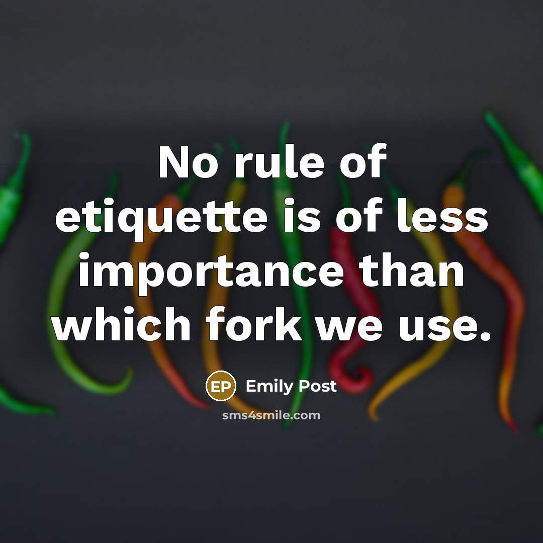 “No rule of etiquette is of less importance than which…” quote by Emily Post
