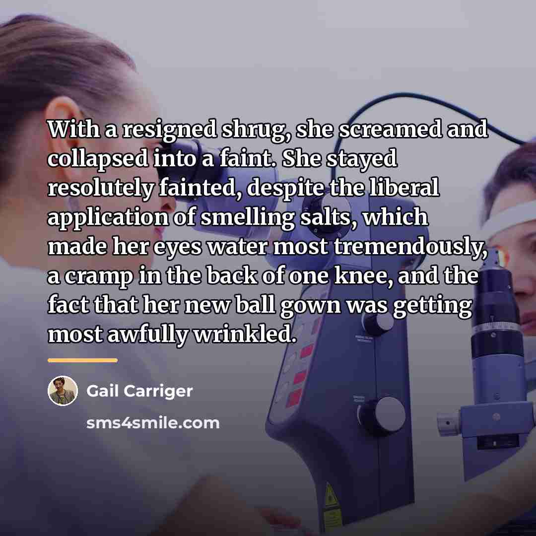 “With a resigned shrug, she screamed and collapsed into a…” quote by Gail Carriger
