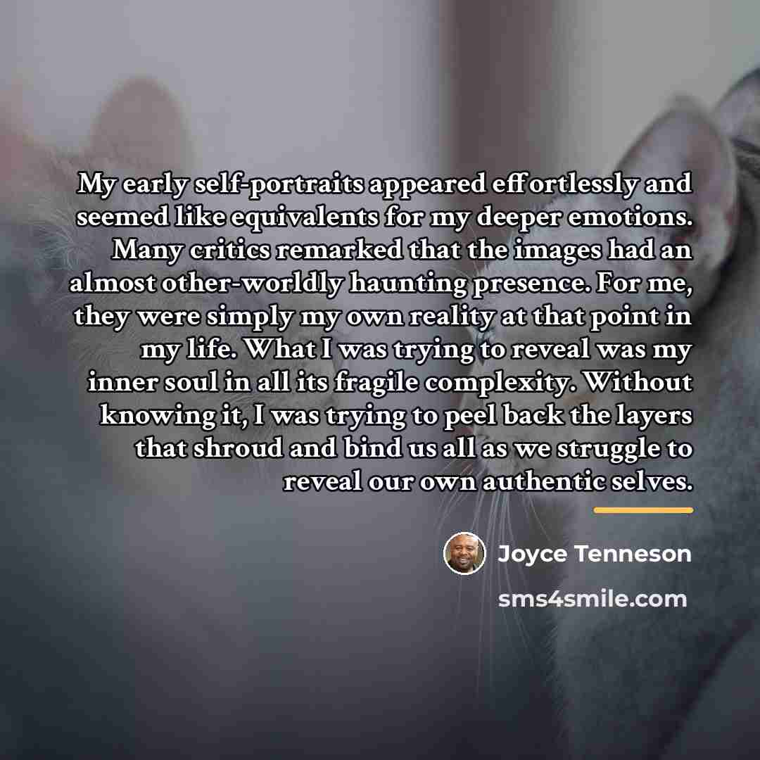 “My early self-portraits appeared effortlessly and seemed like equivalents for…” quote by Joyce Tenneson
