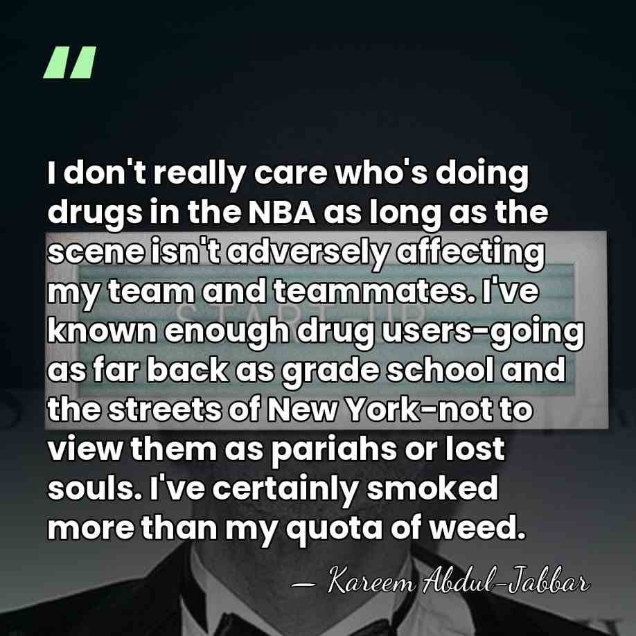 I don't really care who's doing drugs in the NBA as long&hellip; - Kareem Abdul-Jabbar