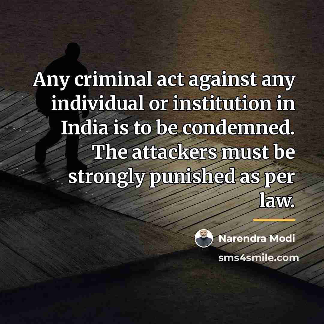 “Any criminal act against any individual or institution in India…” quote by Narendra Modi