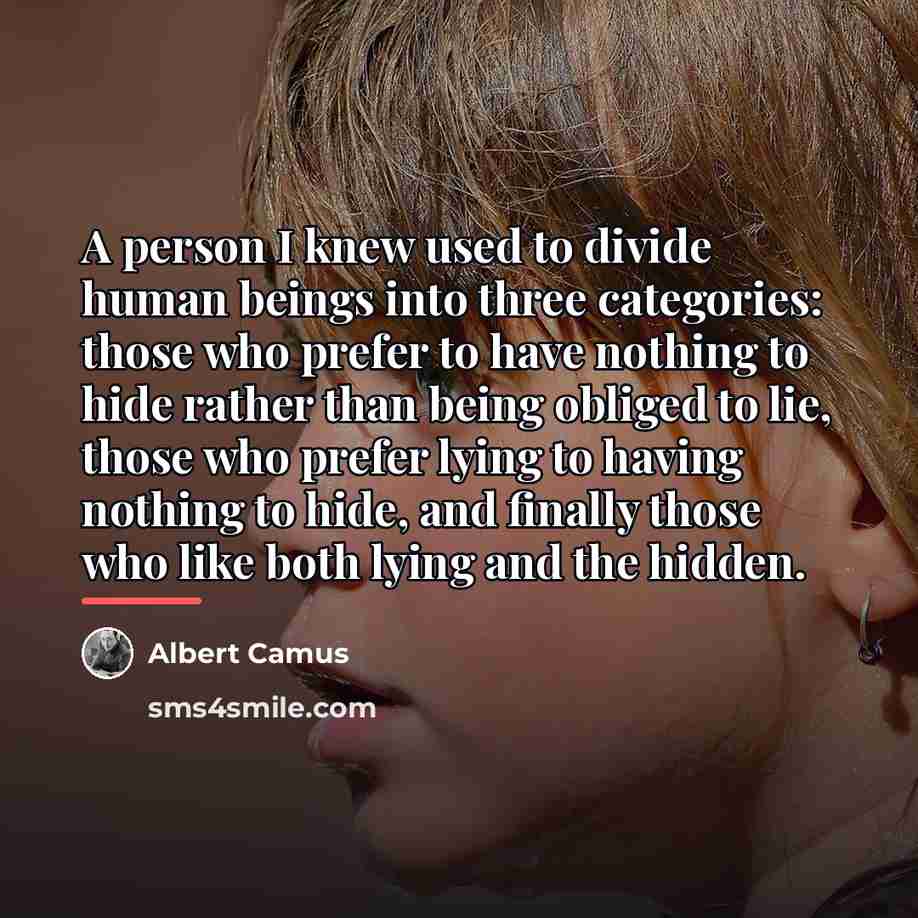 “A person I knew used to divide human beings into…” quote by Albert Camus