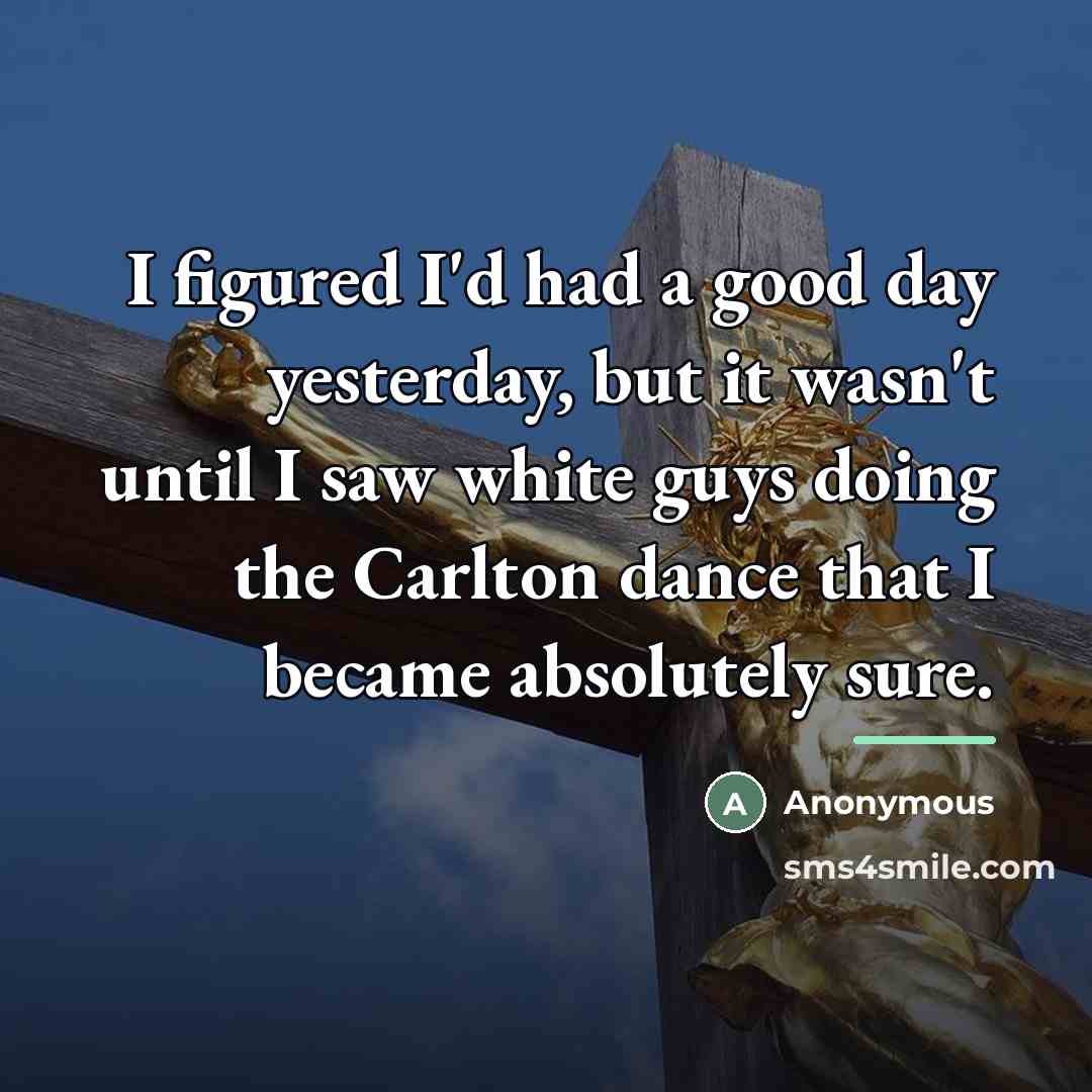 “I figured I'd had a good day yesterday, but it…” quote by Anonymous