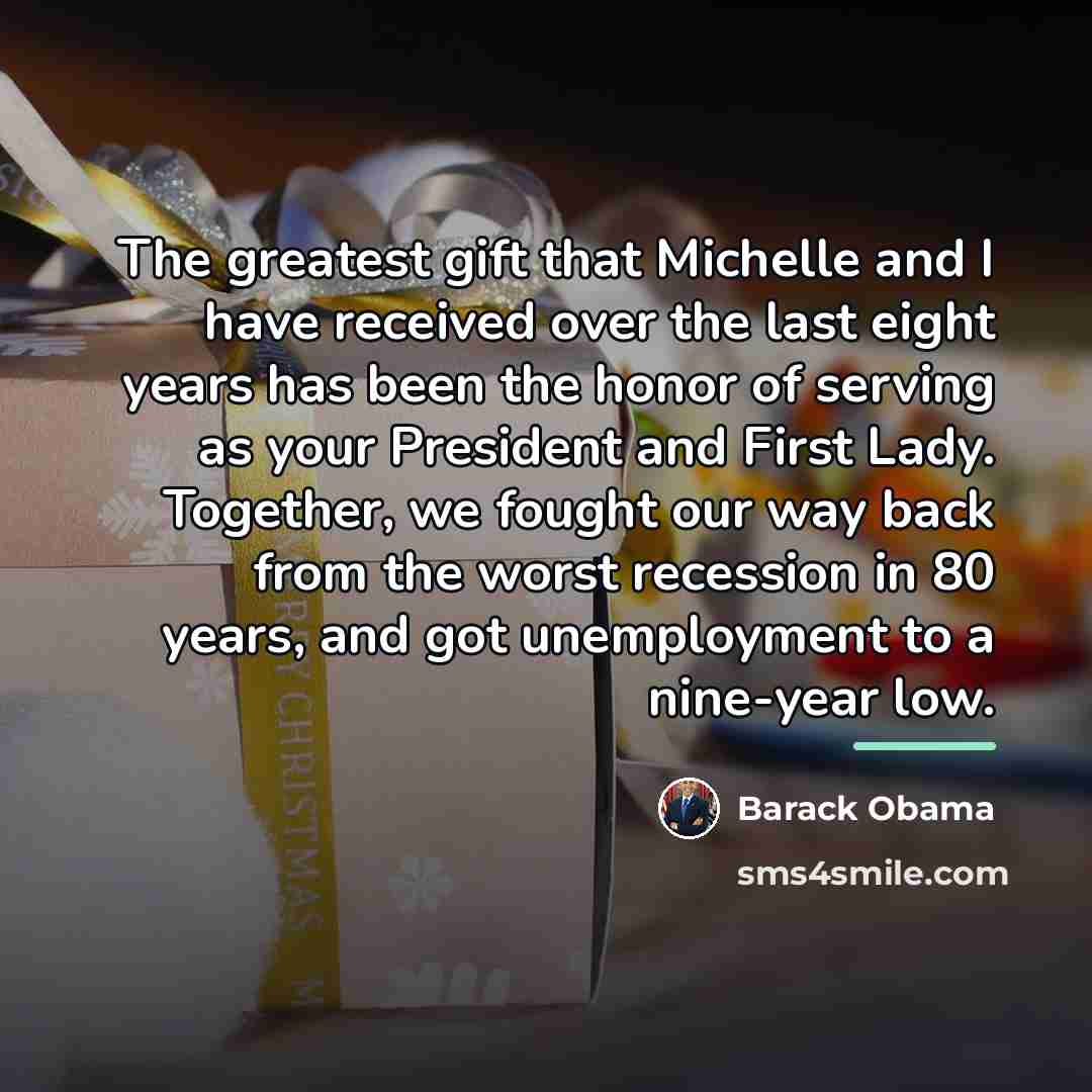 “The greatest gift that Michelle and I have received over…” quote by Barack Obama
