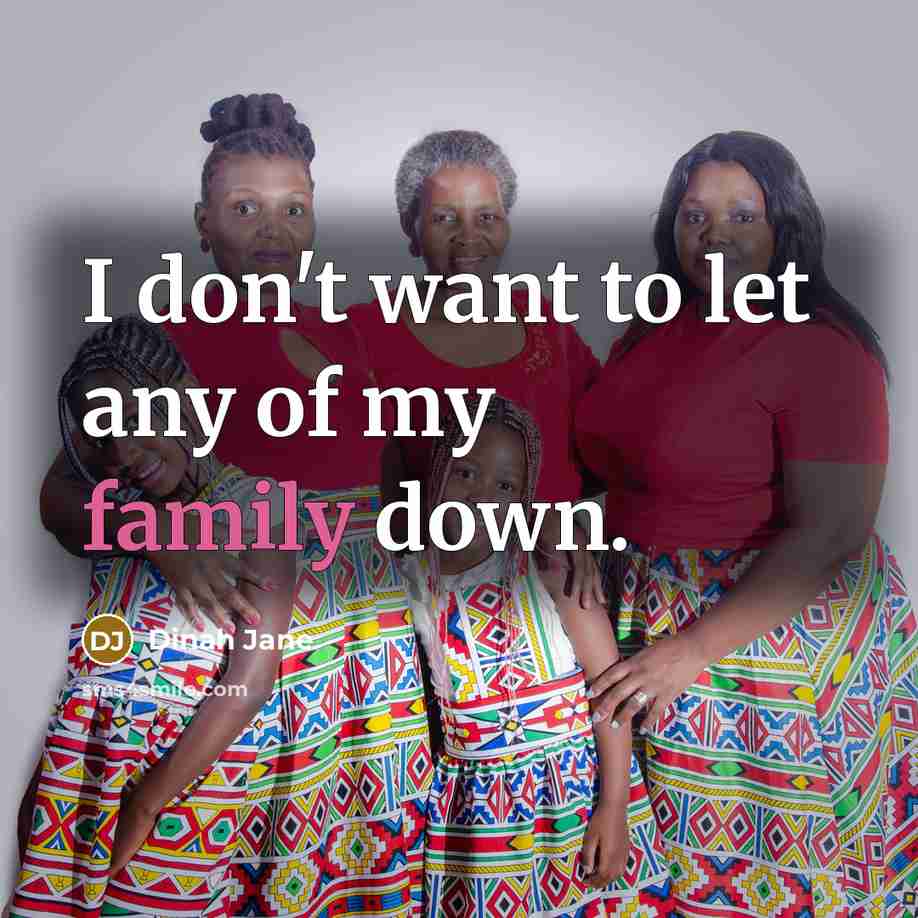 “I don't want to let any of my family down.…” quote by Dinah Jane