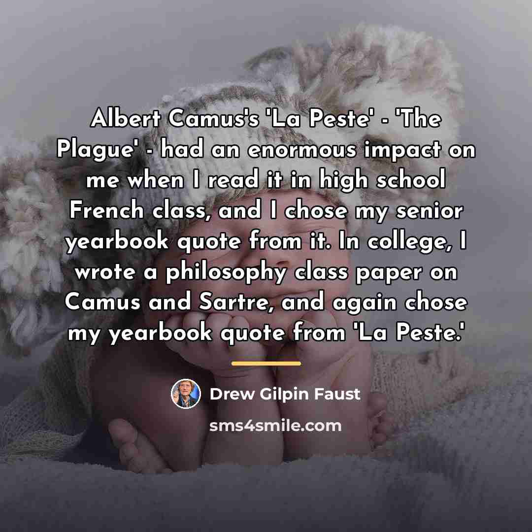 “Albert Camus's 'La Peste' - 'The Plague' - had an…” quote by Drew Gilpin Faust