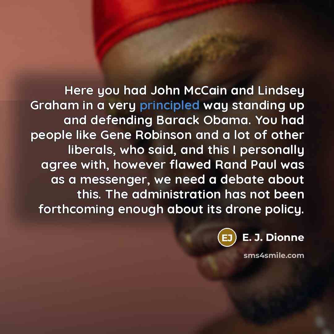 “Here you had John McCain and Lindsey Graham in a…” quote by E. J. Dionne