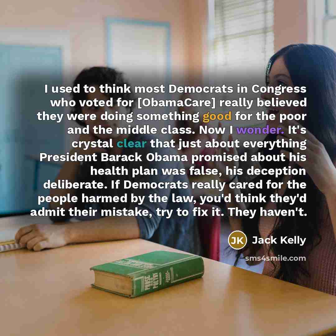 “I used to think most Democrats in Congress who voted…” quote by Jack Kelly