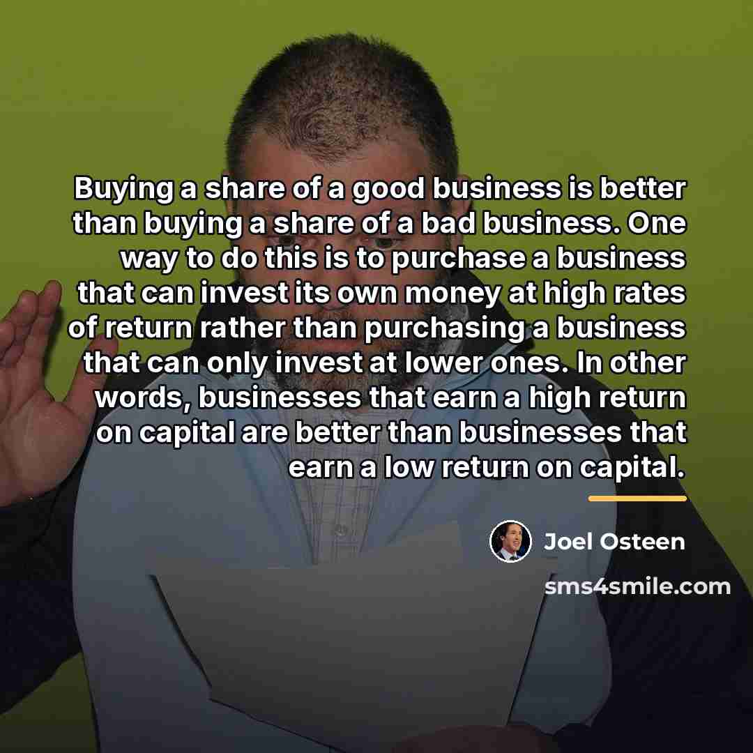 “Buying a share of a good business is better than…” quote by Joel Osteen