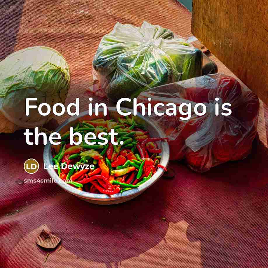 “Food in Chicago is the best.…” quote by Lee DeWyze