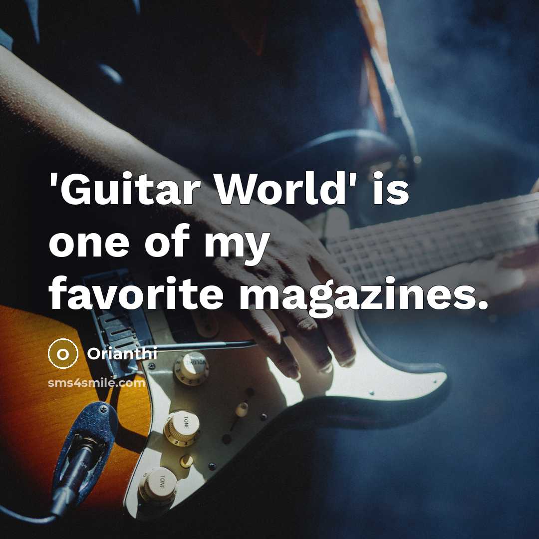 “'Guitar World' is one of my favorite magazines.…” quote by Orianthi