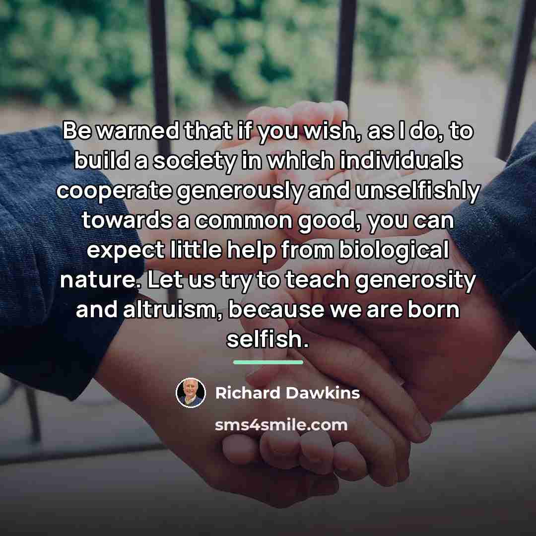 “Be warned that if you wish, as I do, to…” quote by Richard Dawkins