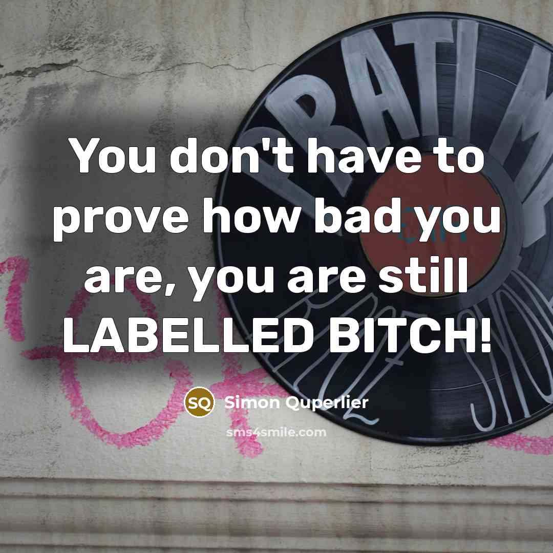 “You don't have to prove how bad you are, you…” quote by Simon Quperlier