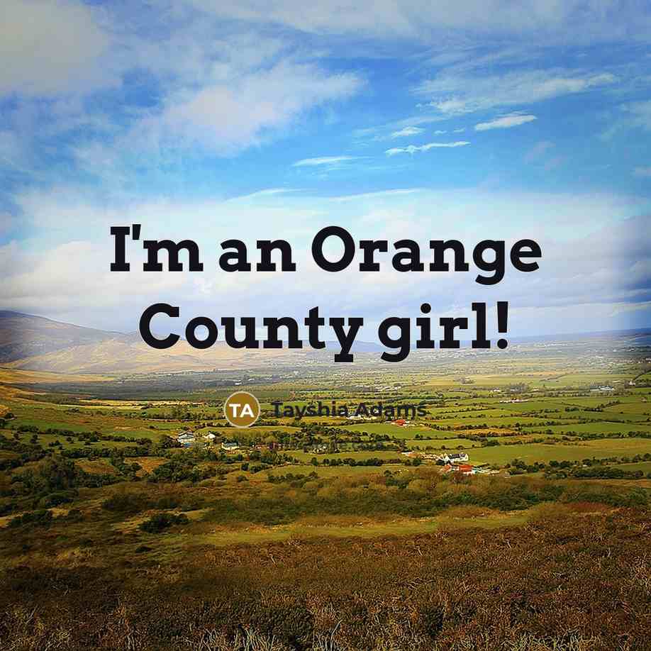 “I'm an Orange County girl!…” quote by Tayshia Adams