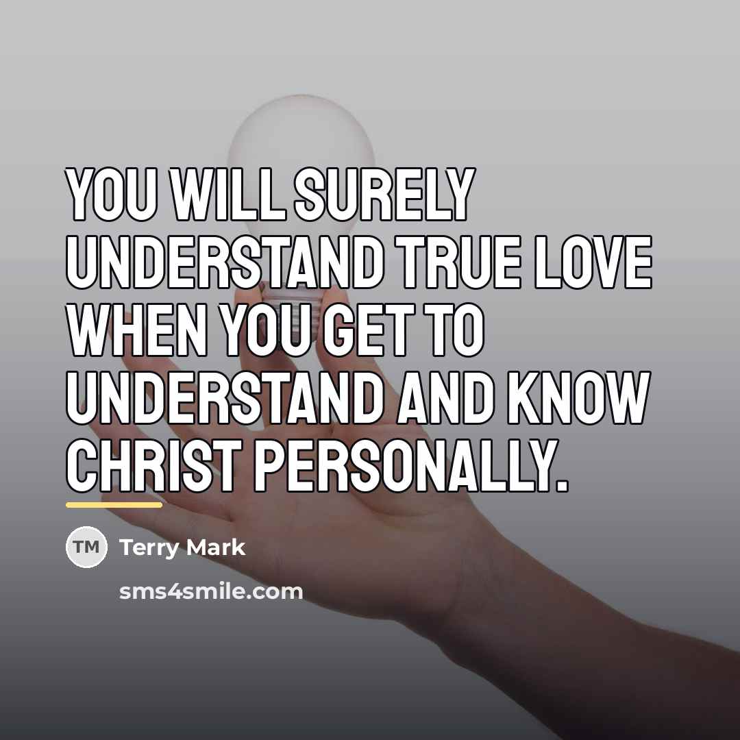 “You will surely understand true love when you get to…” quote by Terry Mark