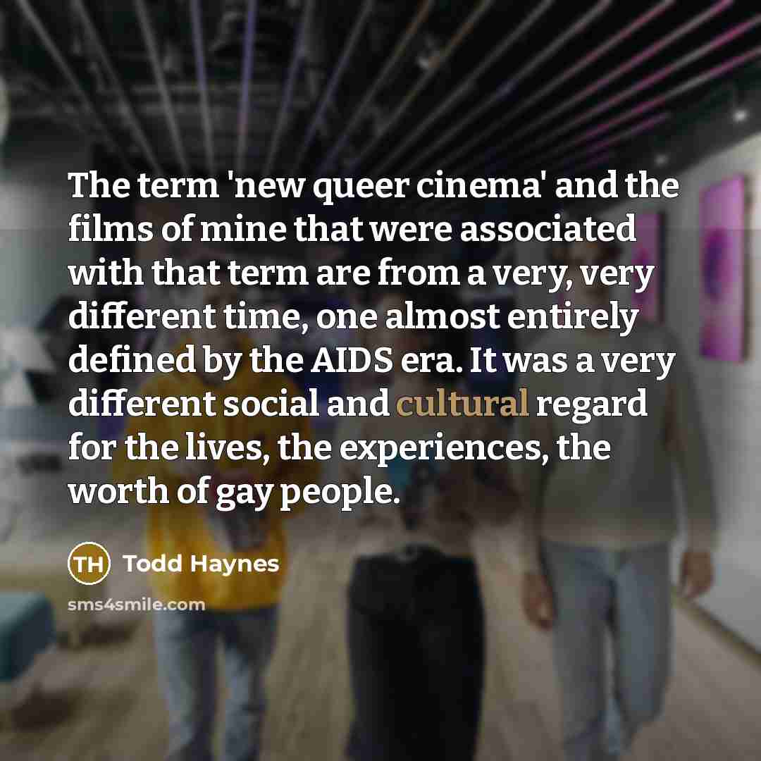 “The term 'new queer cinema' and the films of mine…” quote by Todd Haynes