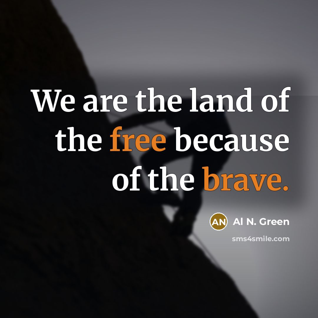 “We are the land of the free because of the…” quote by Al N. Green
