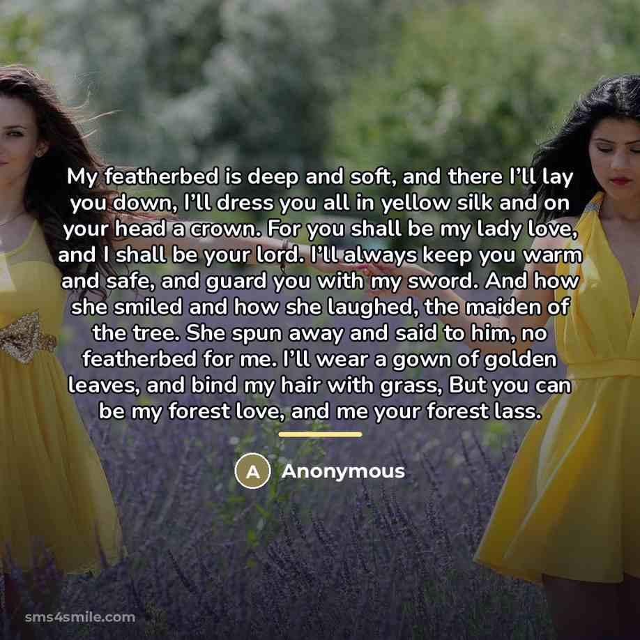 “My featherbed is deep and soft, and there I’ll lay…” quote by Anonymous