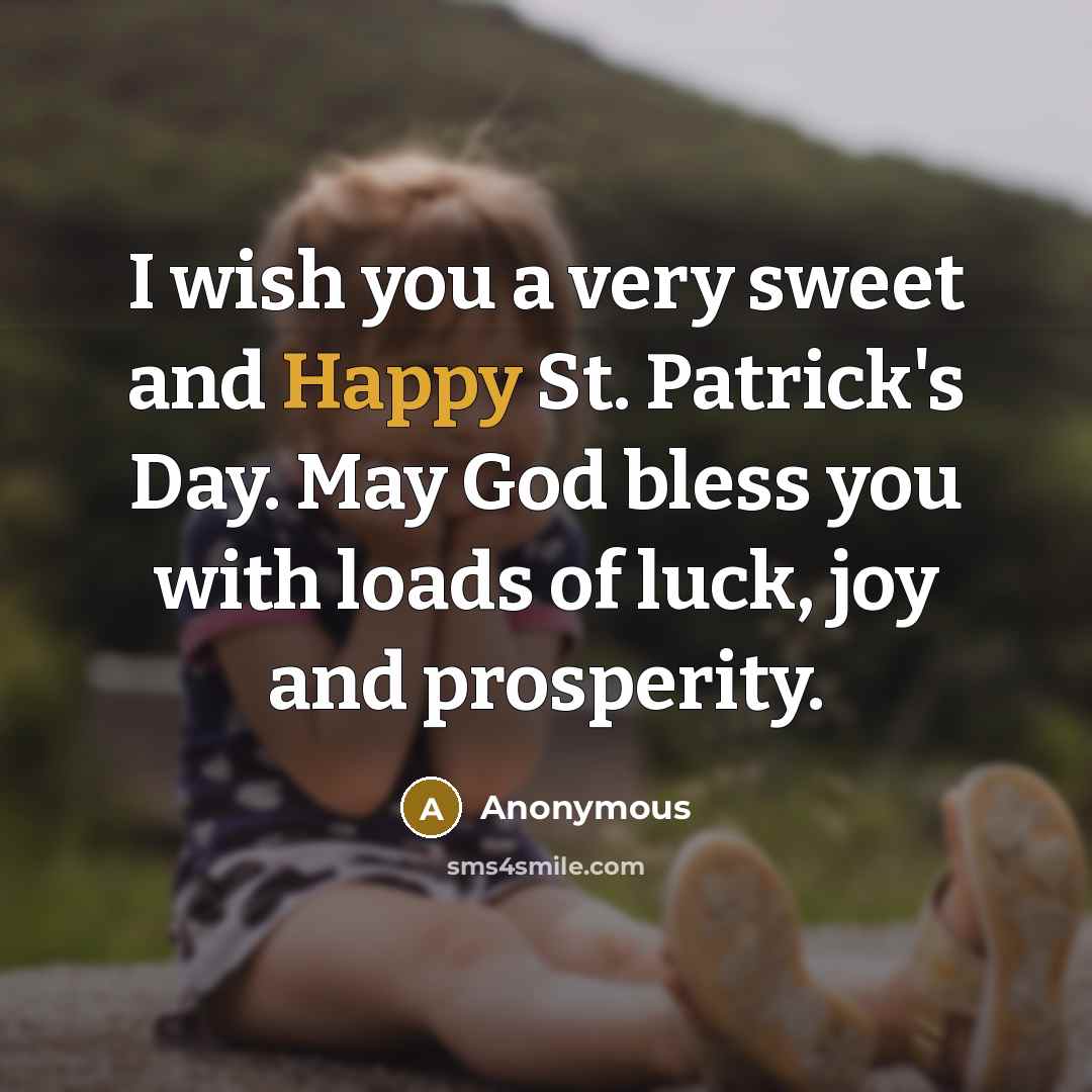 “I wish you a very sweet and Happy St. Patrick's…” quote by Anonymous