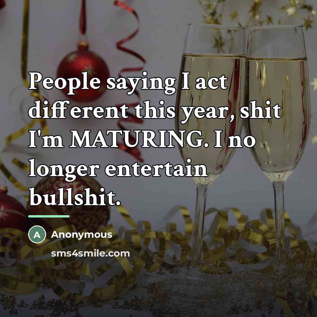 “People saying I act different this year, shit I'm MATURING.…” quote by Anonymous