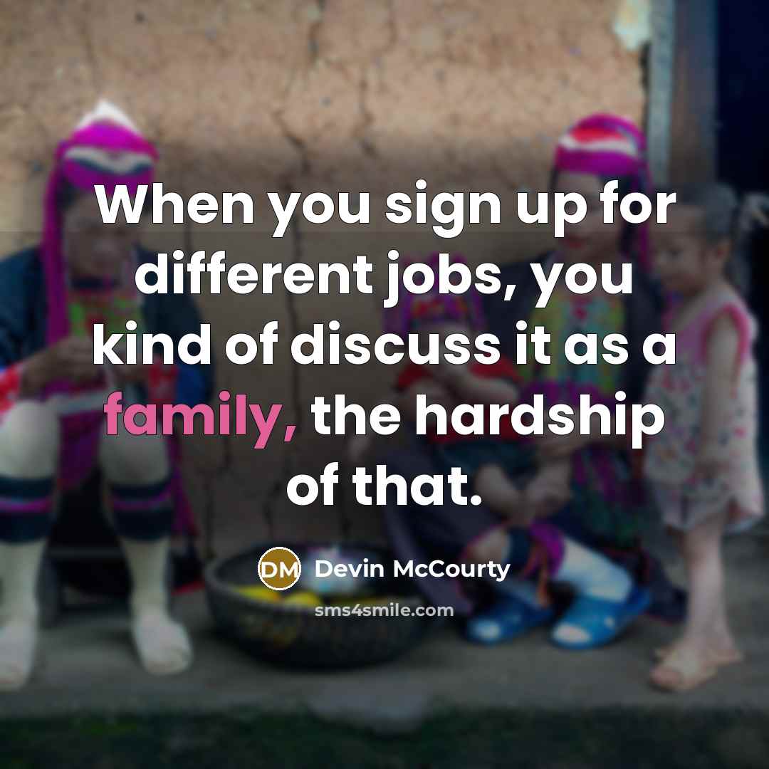 “When you sign up for different jobs, you kind of…” quote by Devin McCourty